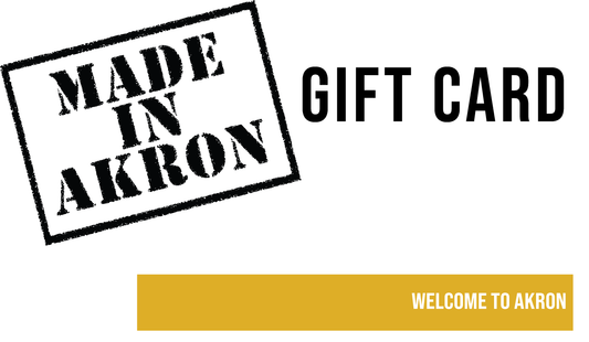 Made in Akron Gift Card