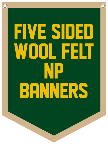 5-Sided *Custom* Wool Felt Banners with Hand Stitched Letters & Borders